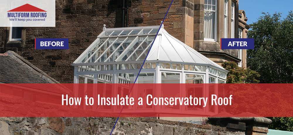 Best way to insulate conservatory roof